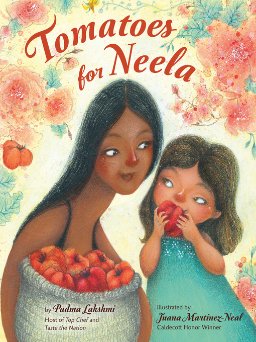 Title details for Tomatoes for Neela by Padma Lakshmi - Available